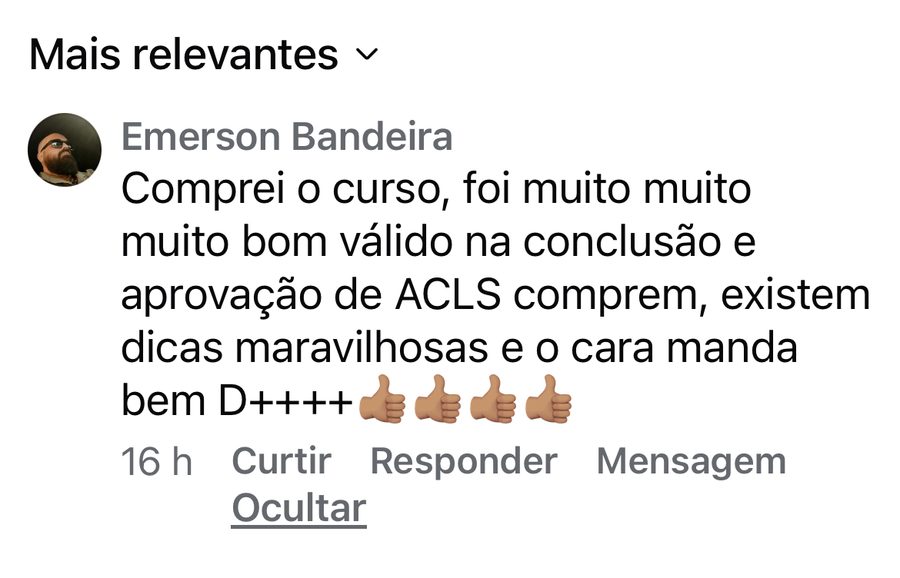 Comentário de Emerson Bandeira: curso muito bom e válido para a aprovação no ACLS